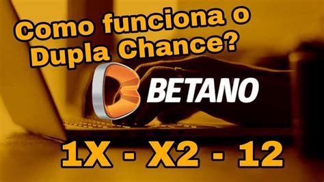 o'que significa 12 na betano - Chance Dupla Betano: O que é? Entenda como apostar